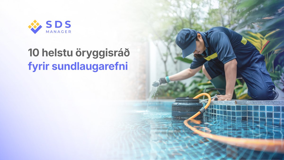 10 helstu öryggisráð fyrir sundlaugarefni