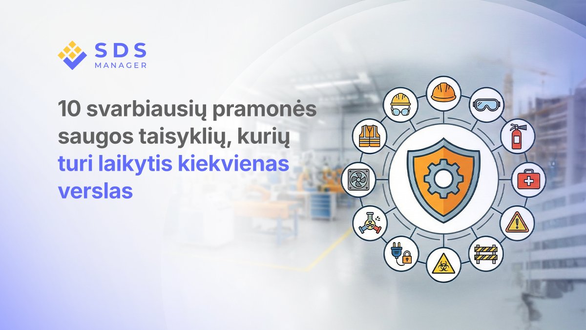 Sužinokite 10 svarbiausių darbo saugos taisyklių Lietuvos įmonėms. Nuo rizikos vertinimo iki avarinių planų pagal ES teisę.