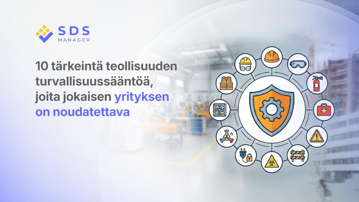 Tutustu 10 tärkeimpään toimialan turvallisuussääntöön Suomen yrityksille. Riskiarvioinneista hätäsuunnitelmiin EU-lainsäädännön mukaisesti.