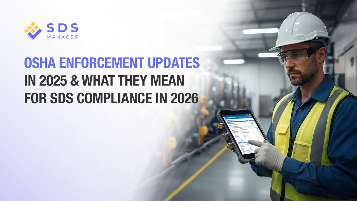 OSHA Enforcement Updates in 2025 and What They Mean for SDS Compliance in 2026