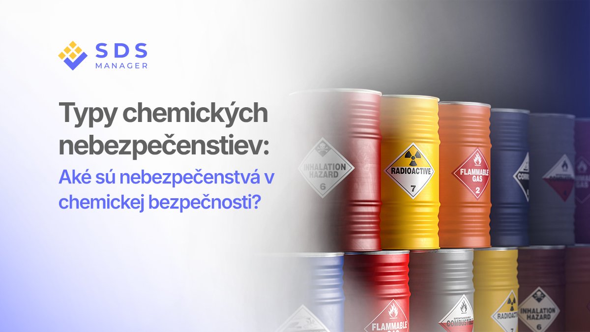 Typy chemických nebezpečenstiev: Aké sú nebezpečenstvá v chemickej bezpečnosti?
