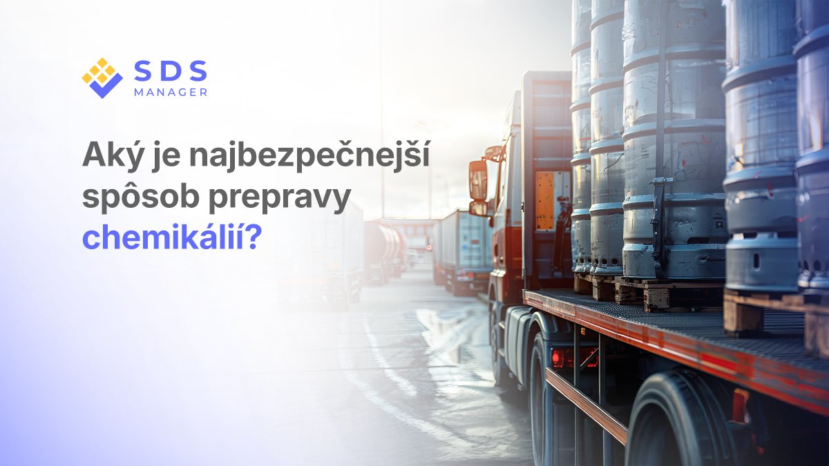 Aký je najbezpečnejší spôsob prepravy chemikálií?