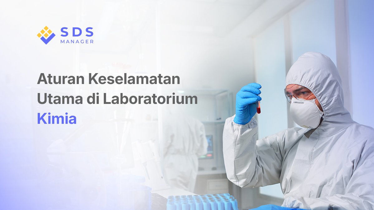 Aturan Keselamatan Utama di Laboratorium Kimia