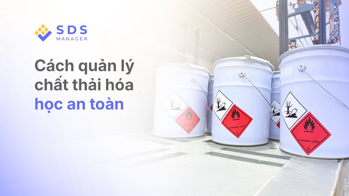 Cách quản lý chất thải hóa học an toàn