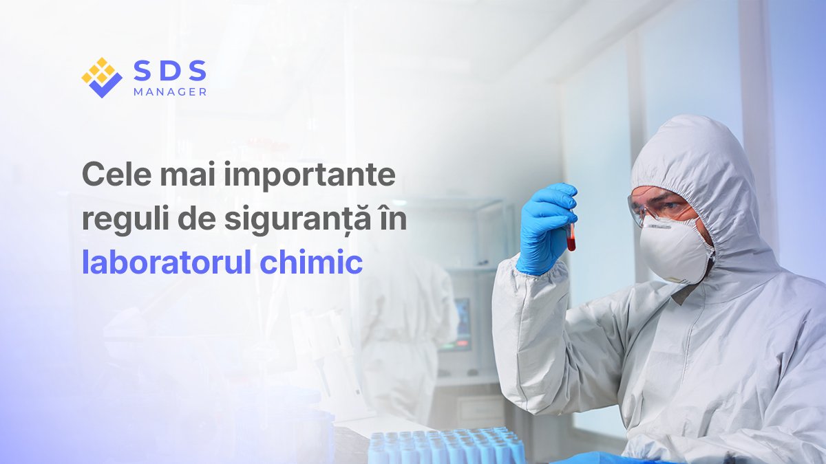 Cele mai importante reguli de siguranță în laboratorul chimic