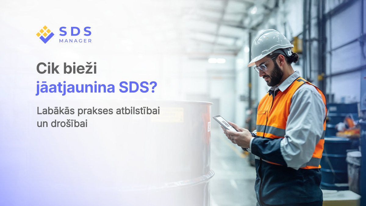 Cik bieži jāatjaunina SDS? Labākās prakses atbilstībai un drošībai
