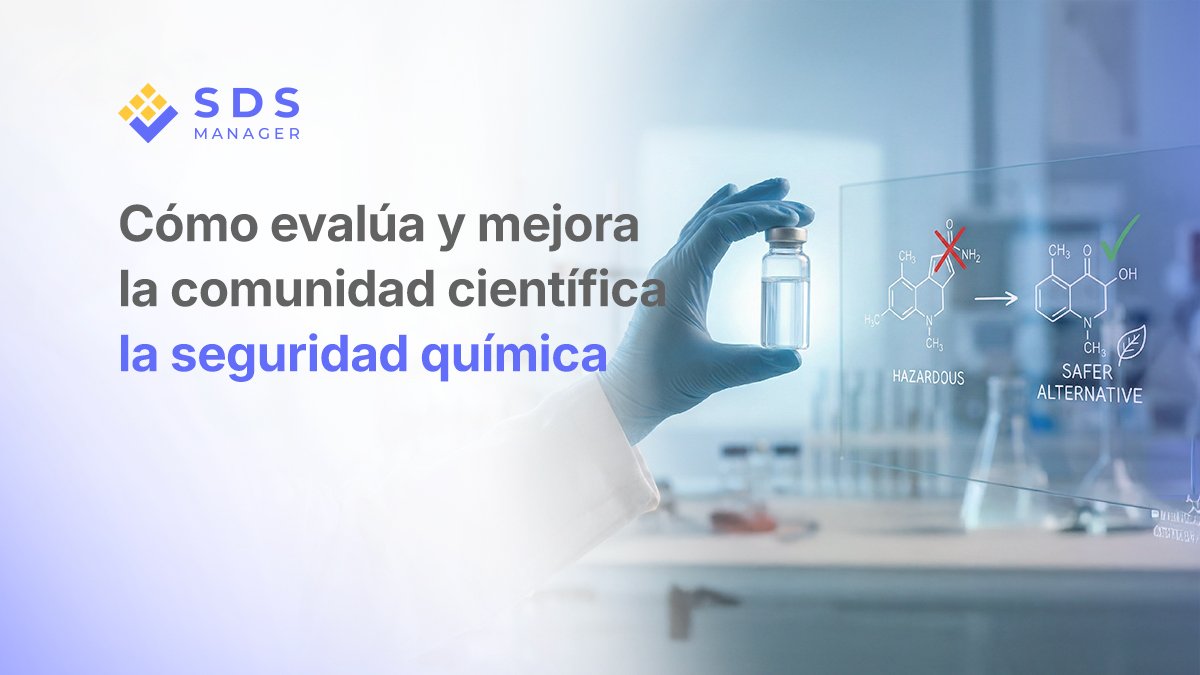 Cómo la comunidad científica evalúa y mejora la seguridad química