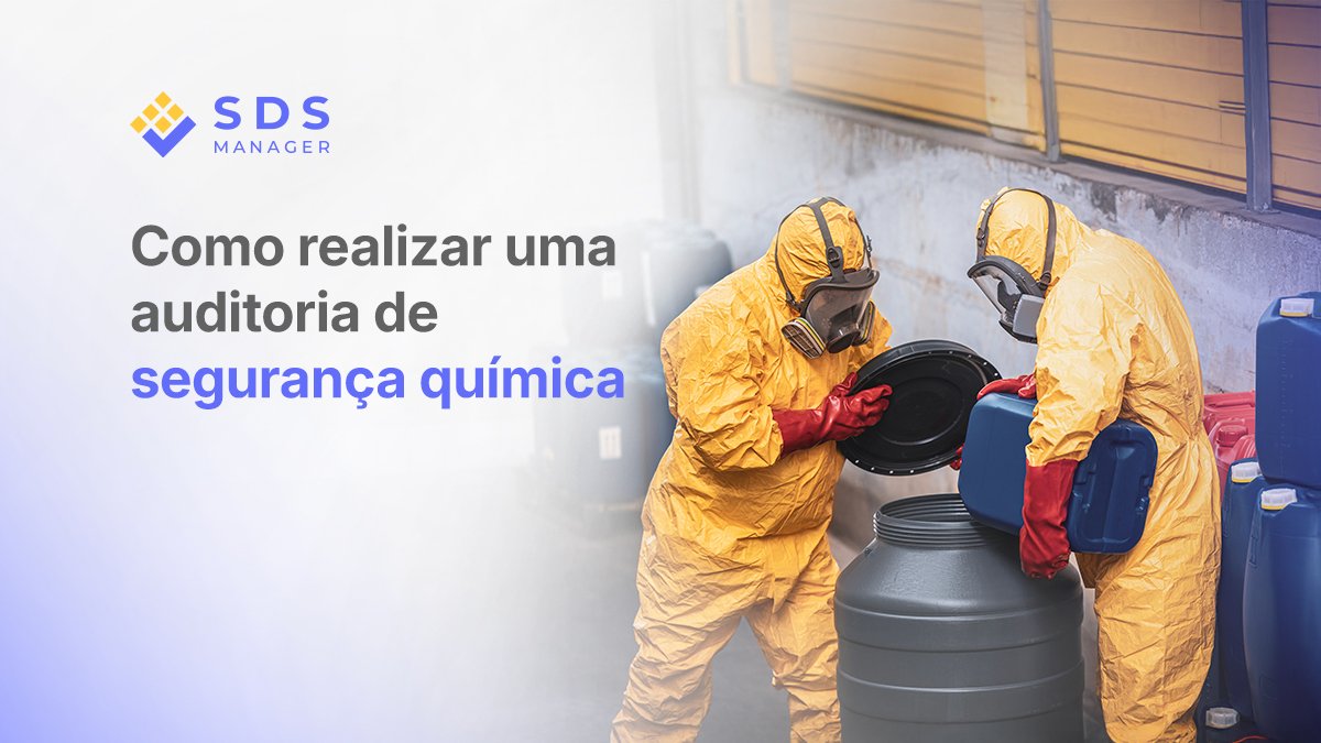 Como realizar uma auditoria de segurança química