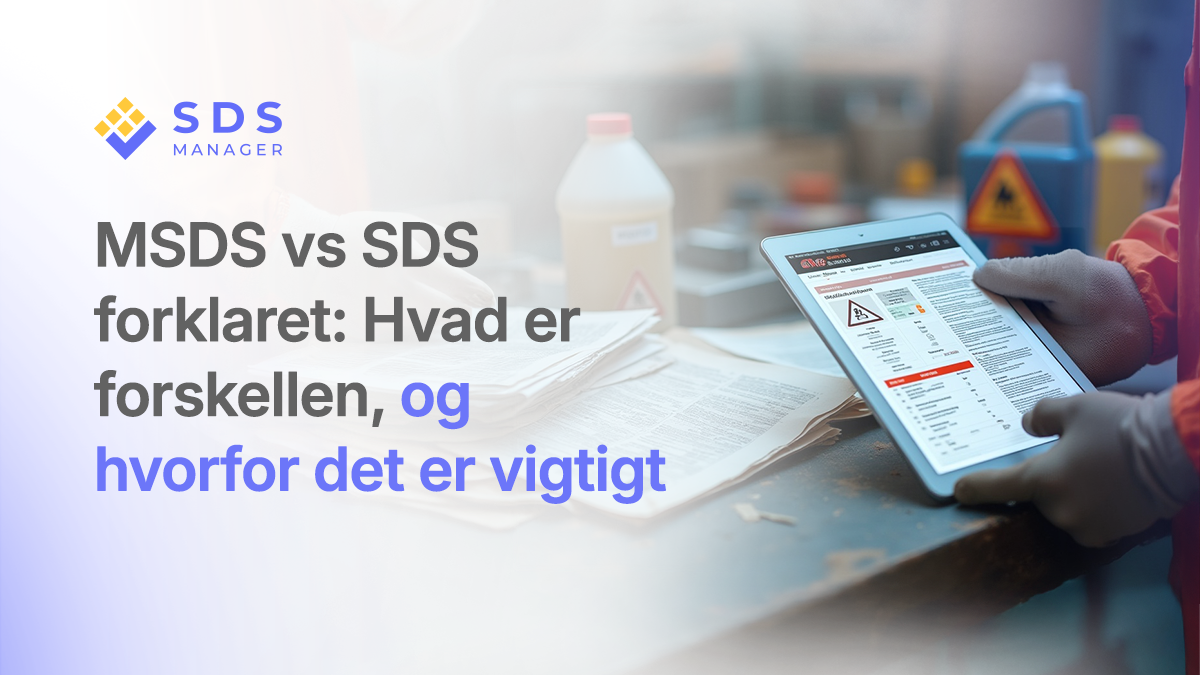 MSDS vs SDS forklaret: Hvad er forskellen, og hvorfor det er vigtigt