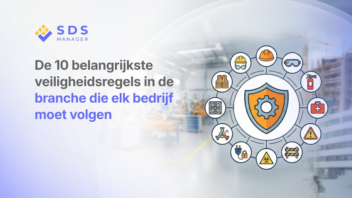 De 10 belangrijkste veiligheidsregels in de branche die elk bedrijf moet volgen