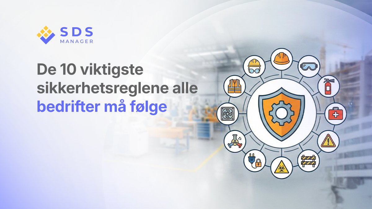 De 10 viktigste sikkerhetsreglene alle bedrifter må følge