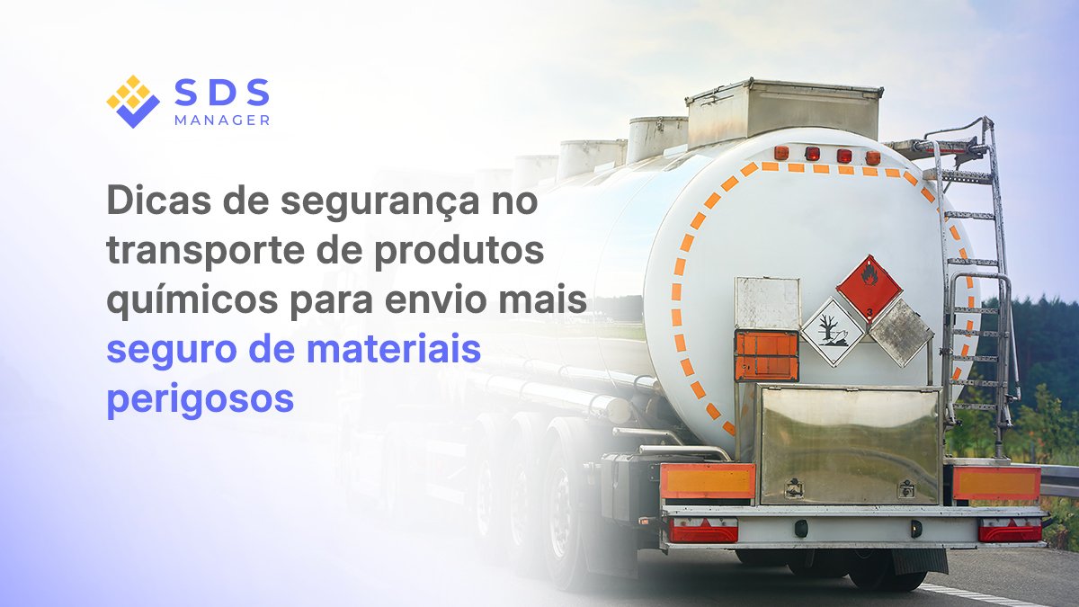 Dicas de segurança no transporte de produtos químicos para envio mais seguro de materiais perigosos