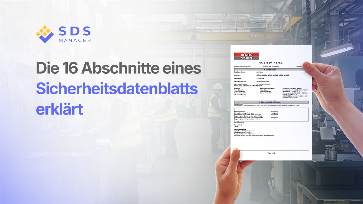 Warum die 16 Abschnitte eines SDS wichtig sind