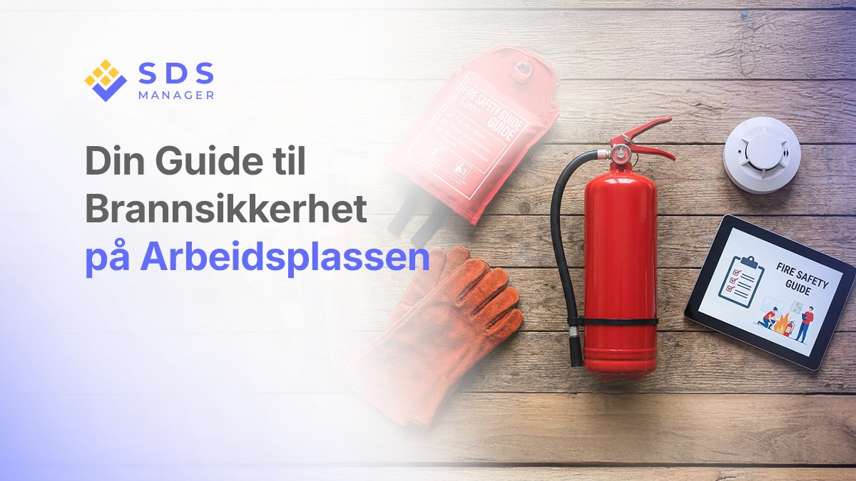 Din Guide til Brannsikkerhet på Arbeidsplassen