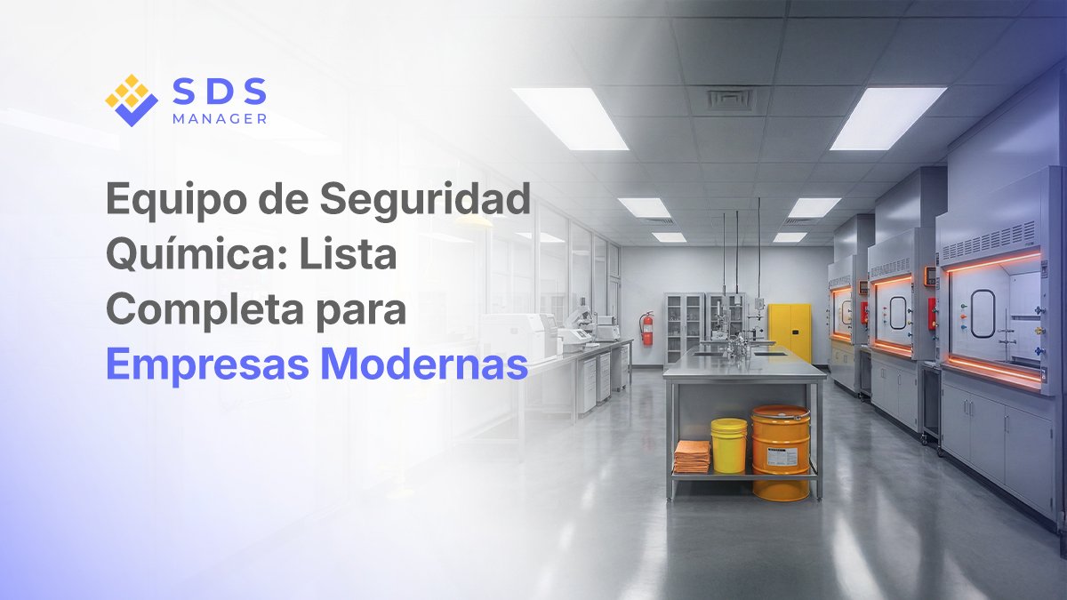 Equipo de Seguridad Química: Lista Completa para Empresas Modernas
