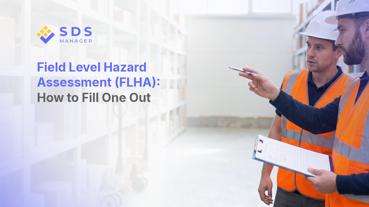 What Is a Field Level Hazard Assessment (FLHA) and How Do You Fill One Out?