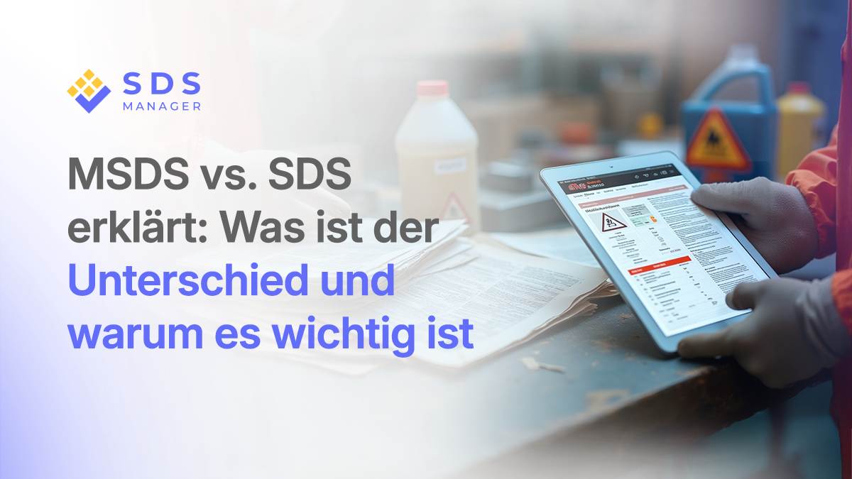MSDS vs. SDS erklärt: Was ist der Unterschied und warum es wichtig ist