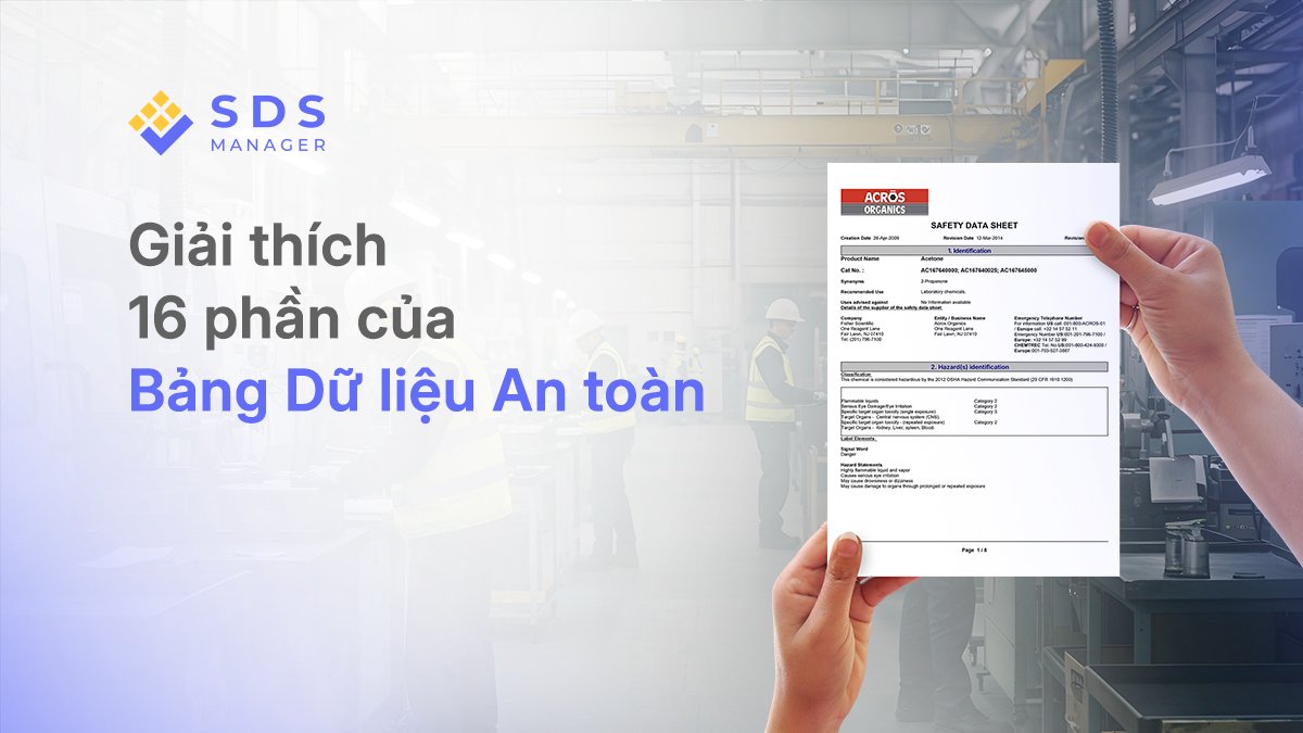 Giải thích 16 phần của Bảng Dữ liệu An toàn
