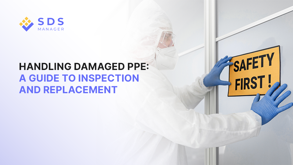 Handling Damaged or Defective PPE: A Guide to Inspection and Replacement