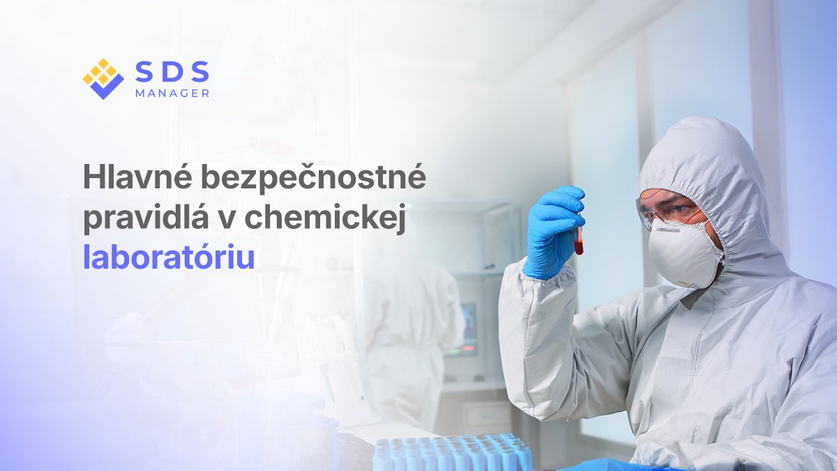 Hlavné bezpečnostné pravidlá v chemickej laboratóriu
