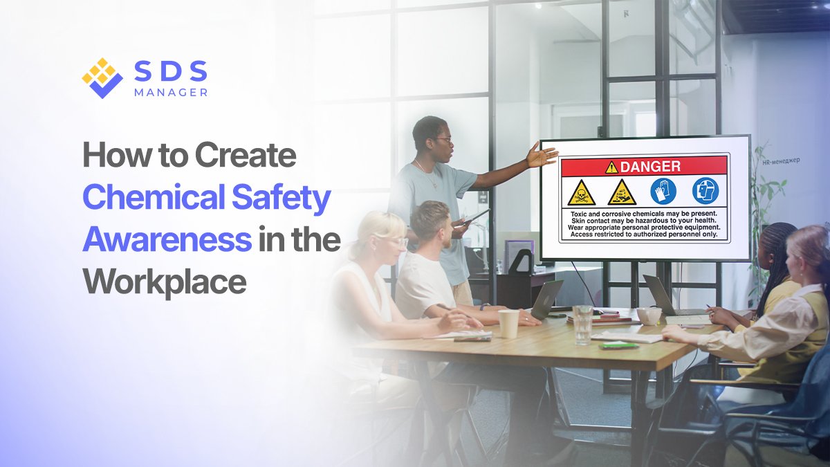 How to Create Chemical Safety Awareness in the Workplace