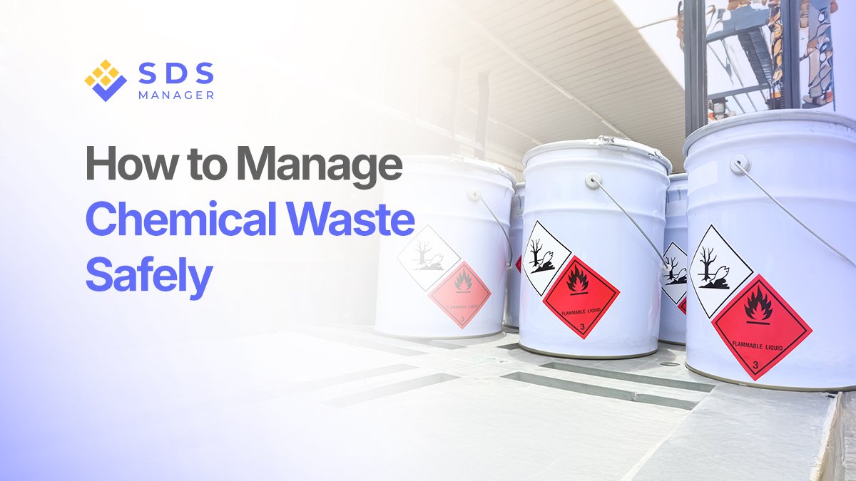 How to Manage Chemical Waste Safely