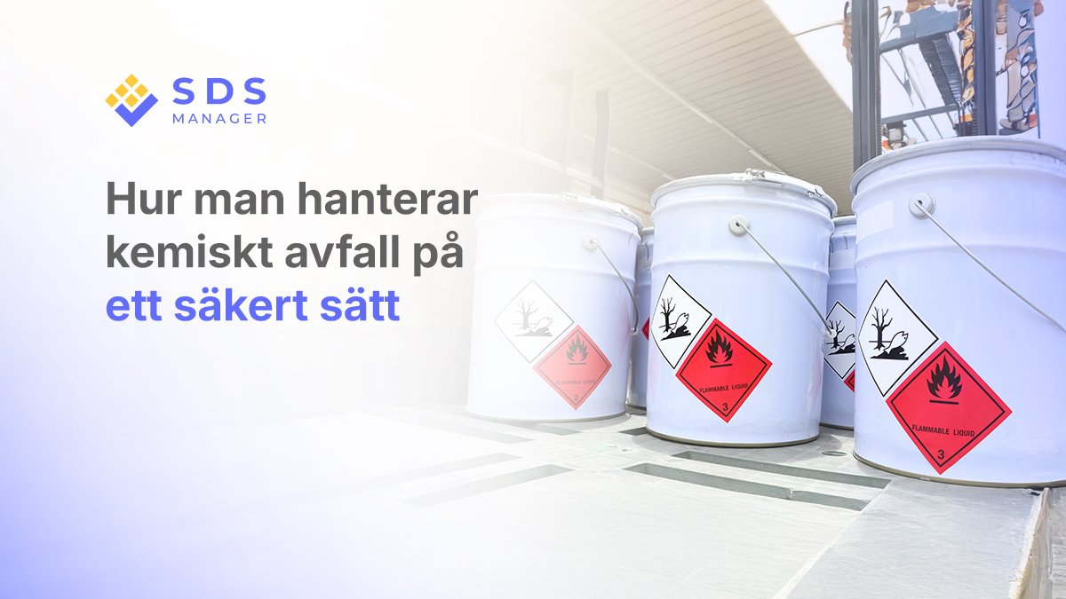 Hur man hanterar kemiskt avfall på ett säkert sätt