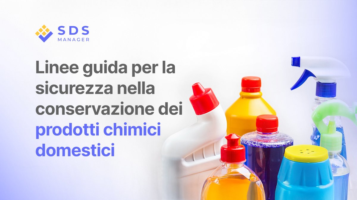 Linee guida per la sicurezza nella conservazione dei prodotti chimici domestici