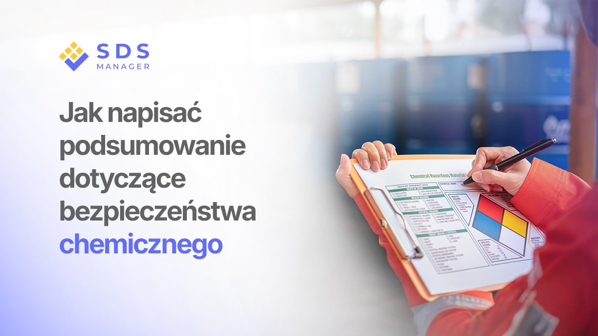 Jak napisać podsumowanie dotyczące bezpieczeństwa chemicznego