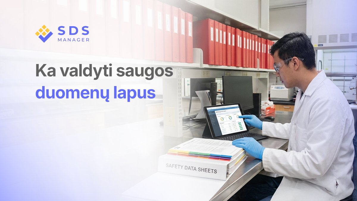 Kaip valdyti saugos duomenų lapus (SDS)