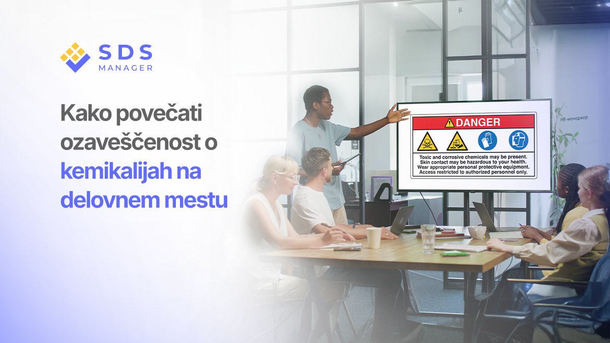 Kako povečati ozaveščenost o kemikalijah na delovnem mestu