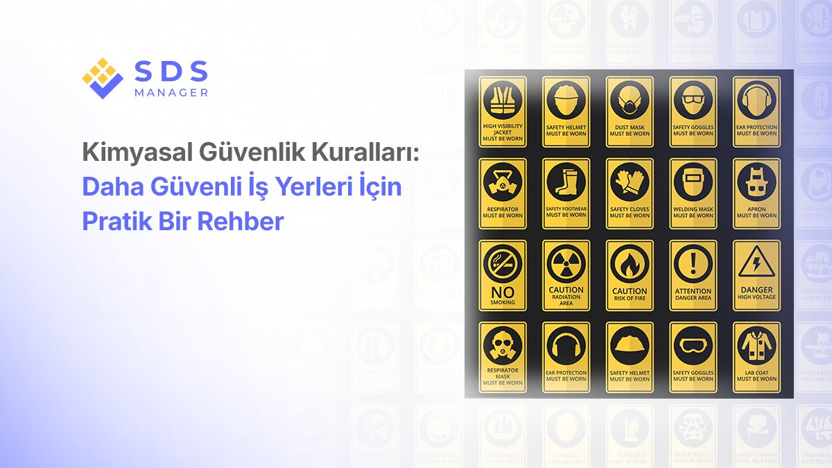 Kimyasal Güvenlik Kuralları: Daha Güvenli İş Yerleri İçin Pratik Bir Rehber