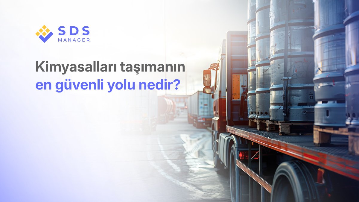 Kimyasalları taşımanın en güvenli yolu nedir?