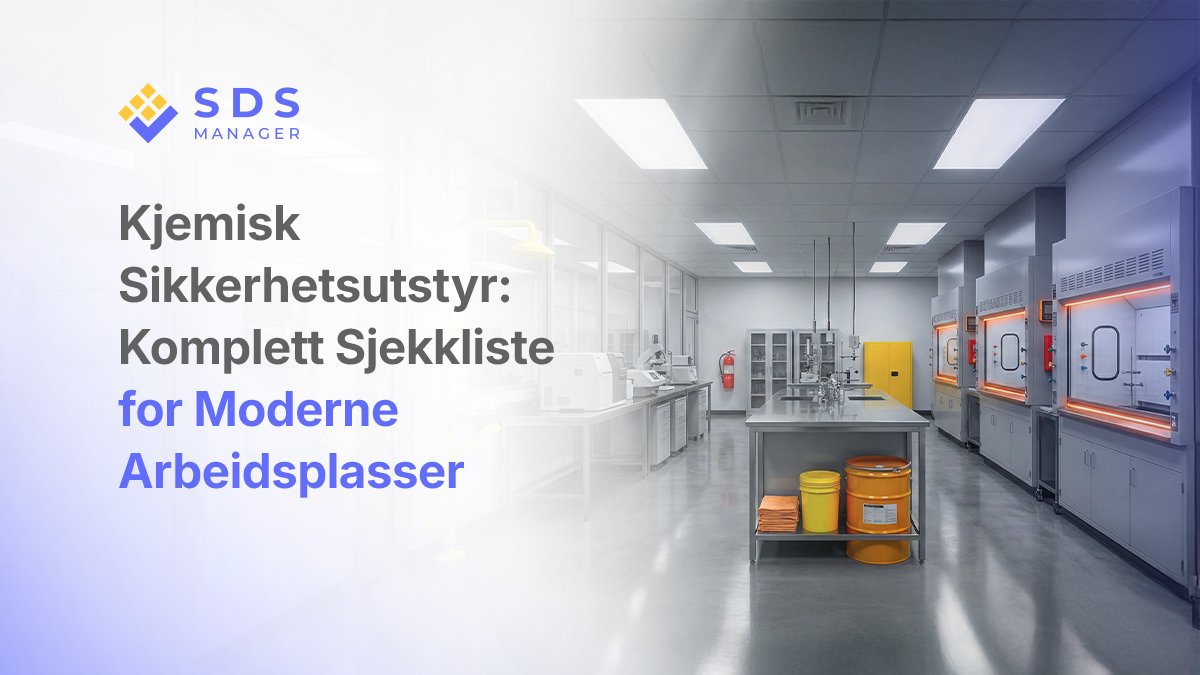 Kjemisk Sikkerhetsutstyr: Komplett Sjekkliste for Moderne Arbeidsplasser