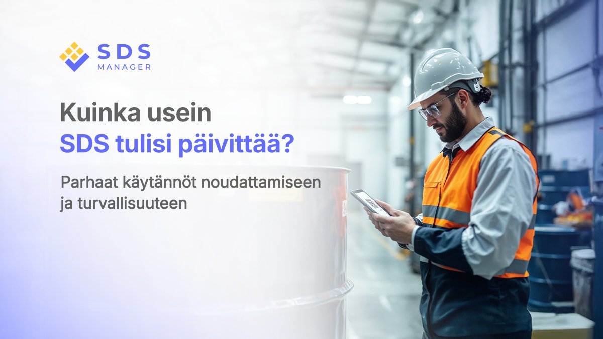 Kuinka usein SDS tulisi päivittää? Parhaat käytännöt noudattamiseen ja turvallisuuteen