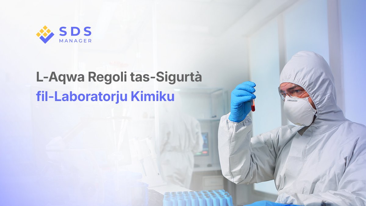 L-Aqwa Regoli tas-Sigurtà fil-Laboratorju Kimiku