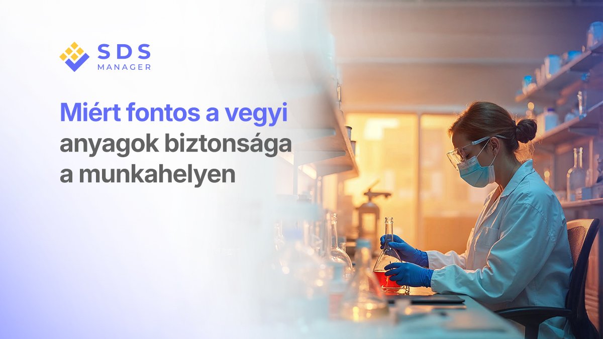 Miért fontos a vegyi anyagok biztonsága a munkahelyen