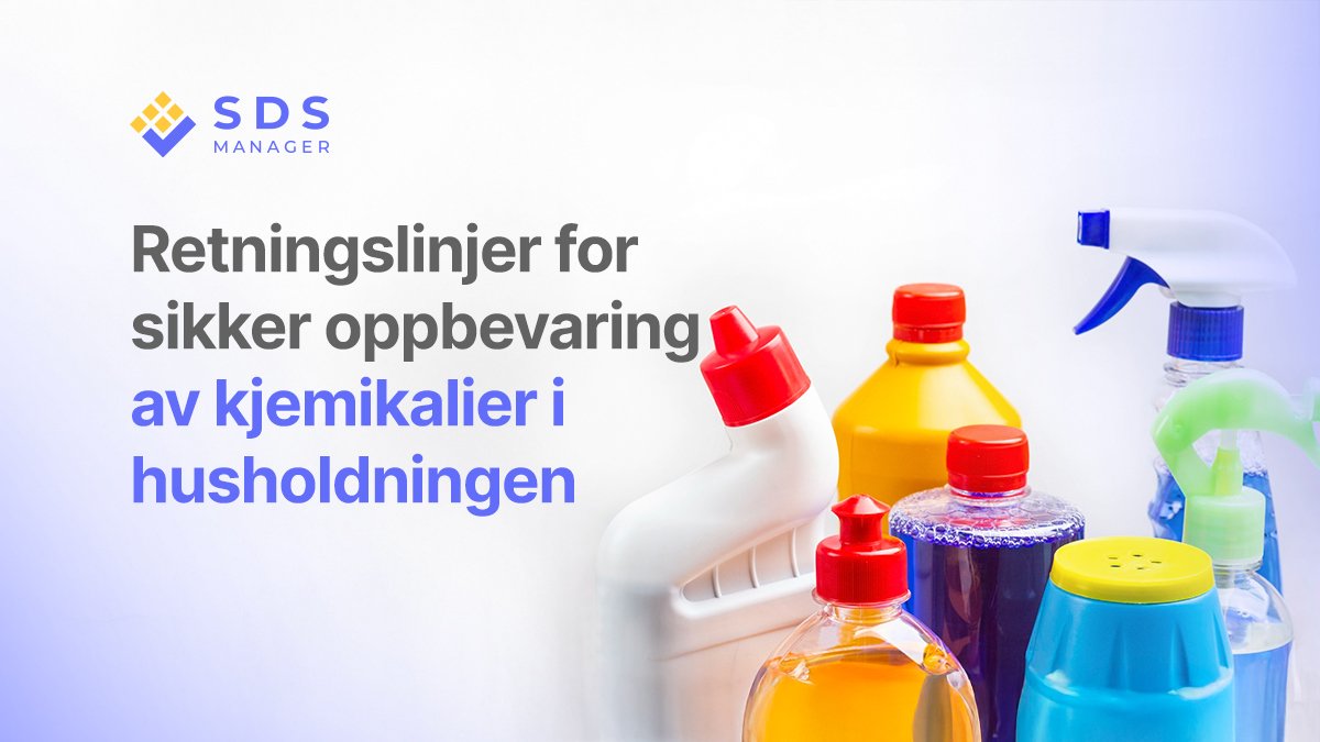 Retningslinjer for sikker oppbevaring av kjemikalier i husholdningen