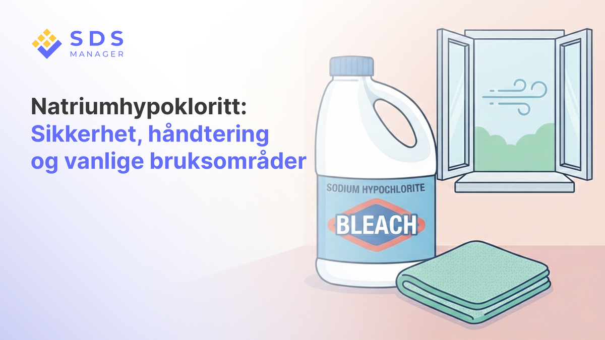Natriumhypokloritt (Blekemiddel): Sikkerhet, Håndtering og vanlige Bruksområder