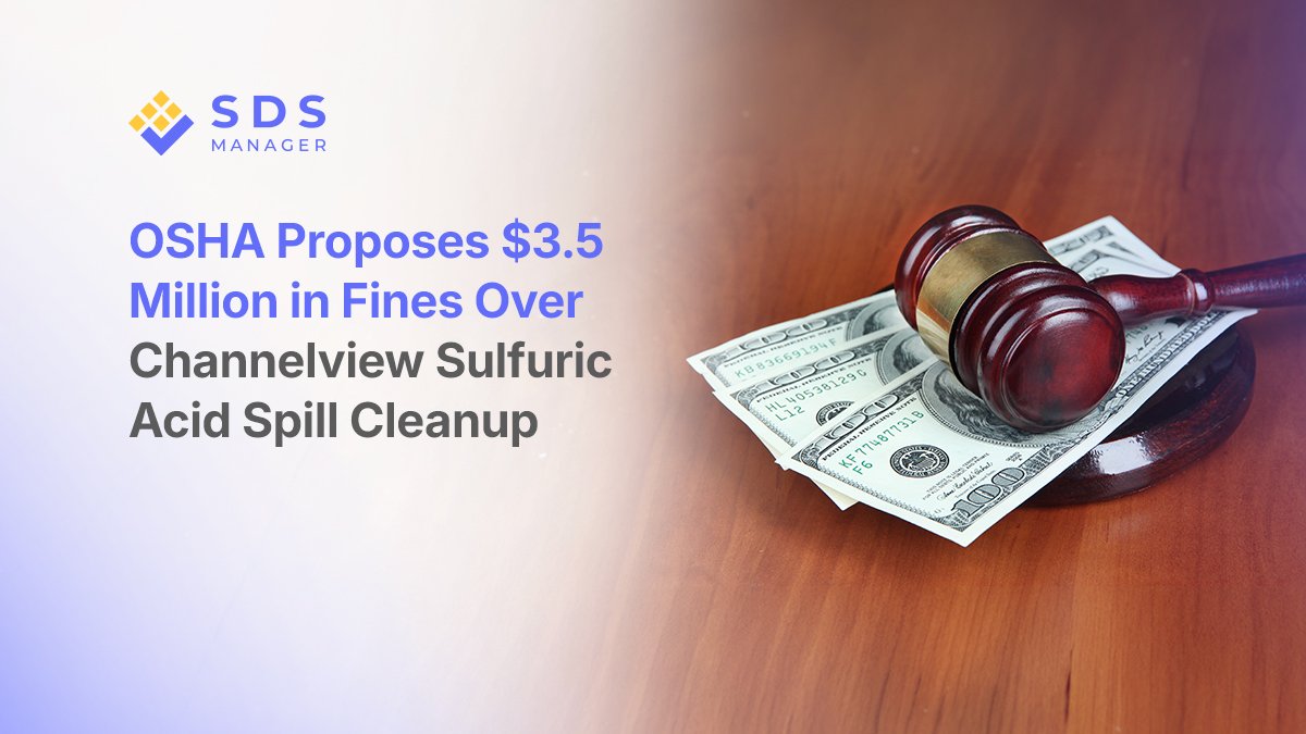 OSHA proposed $3.5 million in fines against three companies for safety failures during the cleanup of a Texas sulfuric acid spill.