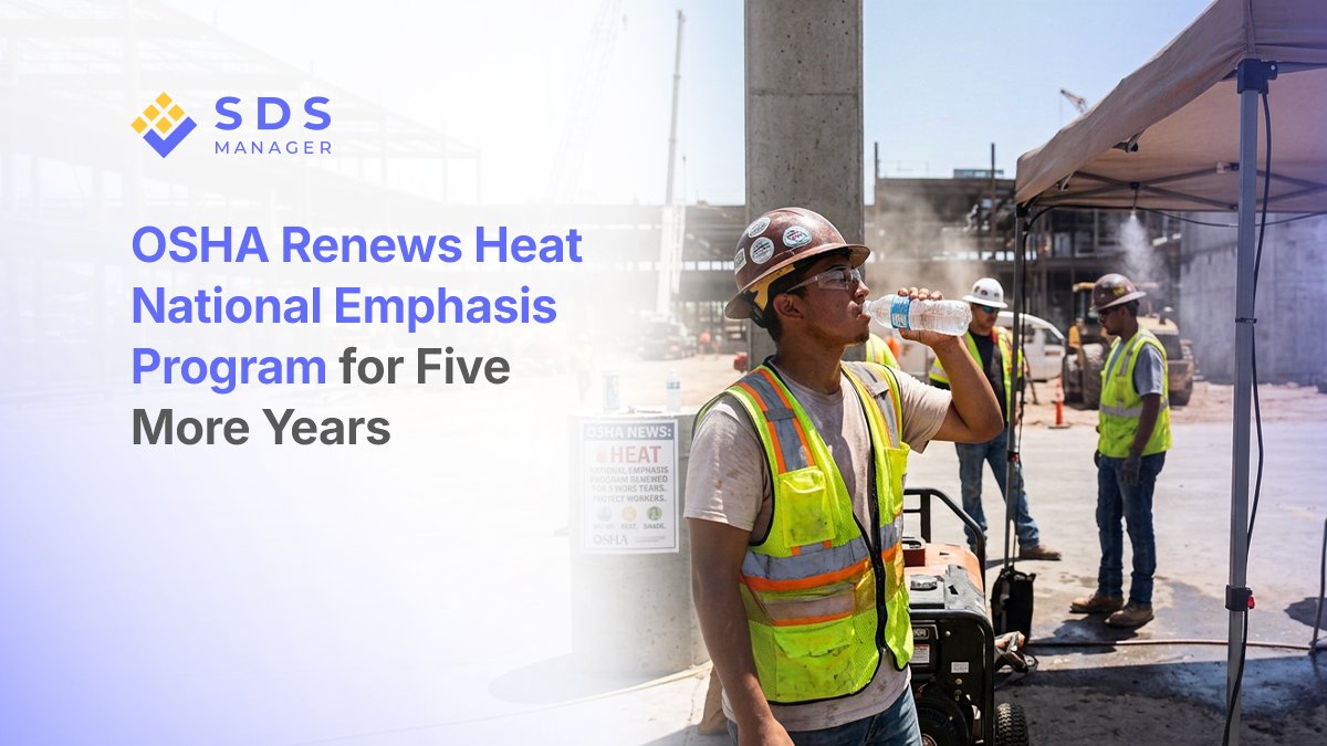 OSHA's updated Heat NEP runs through 2031, expanding to 55 high-hazard industries.