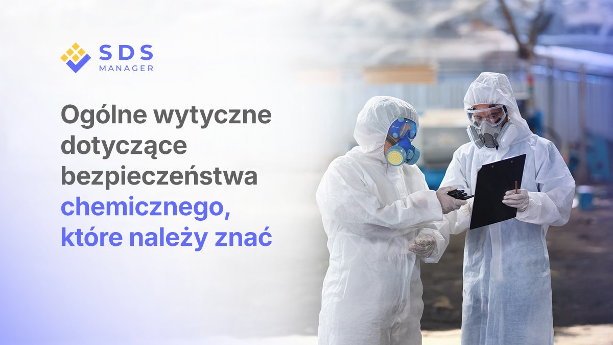 ogólne wytyczne dotyczące bezpieczeństwa chemicznego