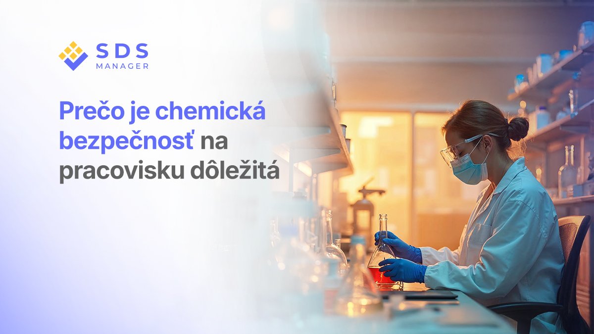 Prečo je chemická bezpečnosť na pracovisku dôležitá