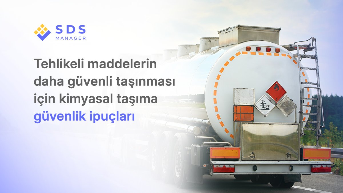 Tehlikeli maddelerin daha güvenli taşınması için kimyasal taşıma güvenlik ipuçları
