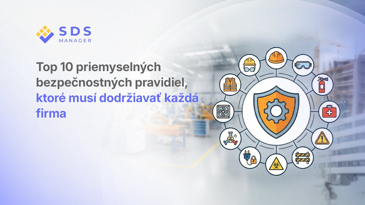 Top 10 priemyselných bezpečnostných pravidiel, ktoré musí dodržiavať každá firma