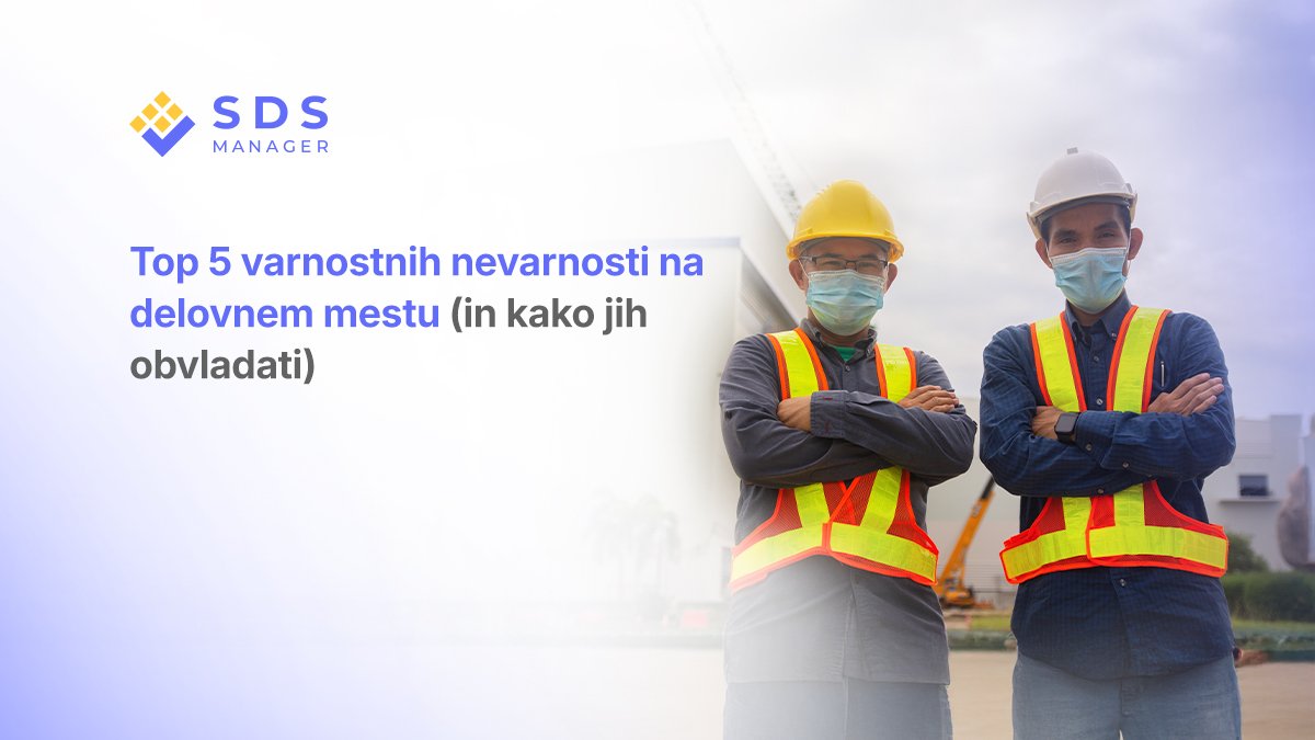 5 Varnostnih Tveganj na Delovnem Mestu (In Kako Obvladovati Vsako od Njih)