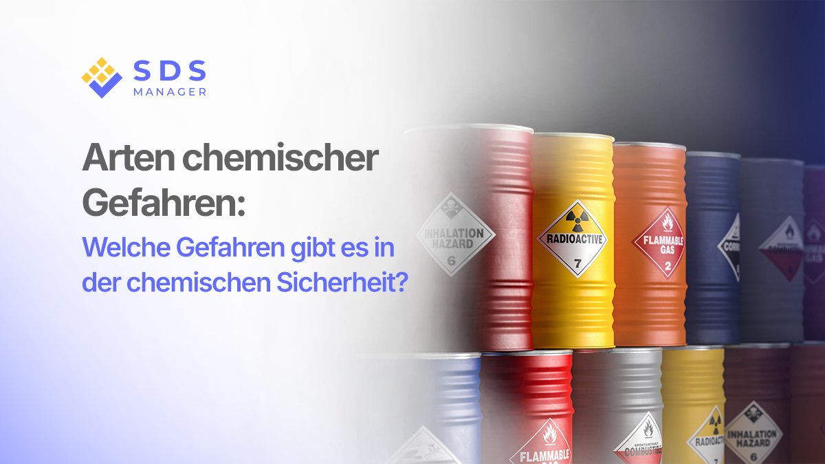 Arten chemischer Gefahren: Welche Gefahren gibt es in der chemischen Sicherheit?