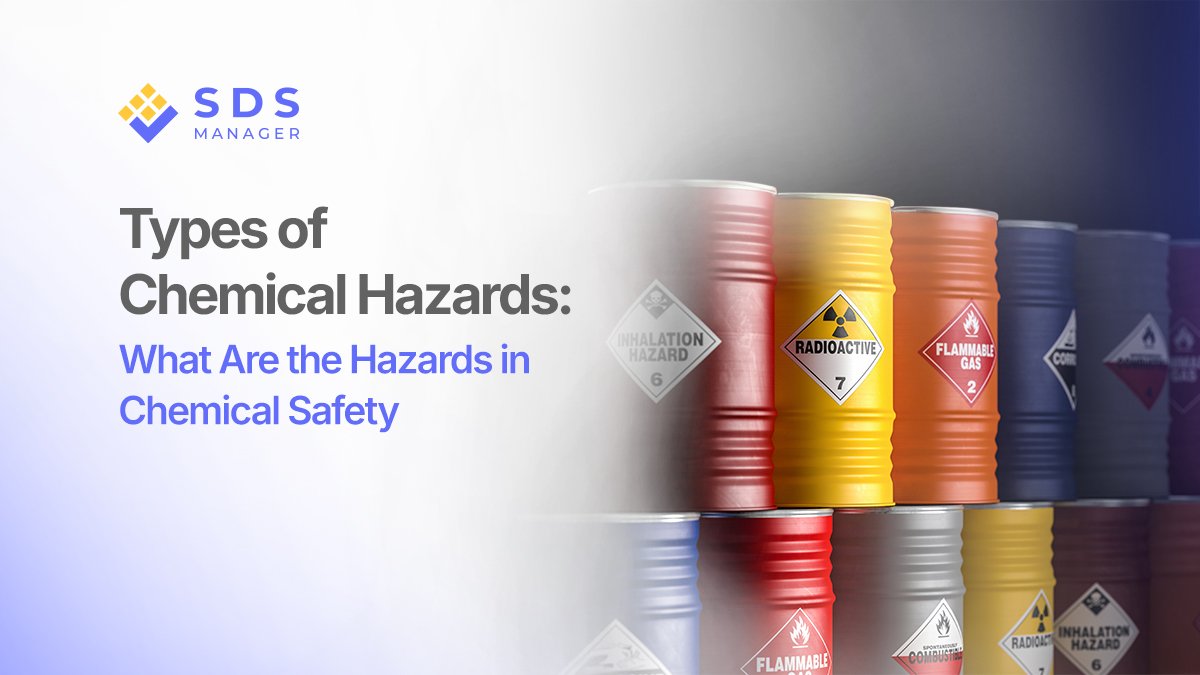 Types of Chemical Hazards: What Are the Hazards in Chemical Safety