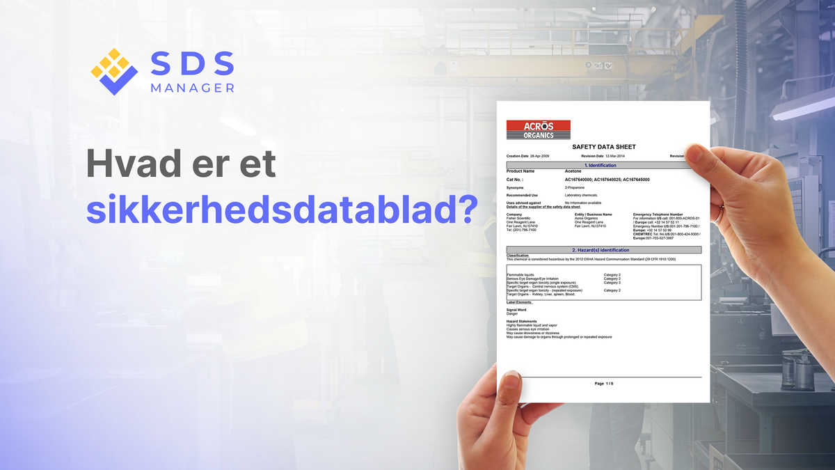Alle SDS følger det samme layout, globalt efter GHS og i EU og Danmark efter REACH bilag II og CLP.