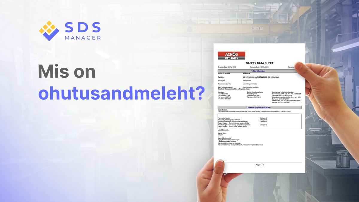 Mis on ohutusandmeleht, Safety Data Sheet, SDS?